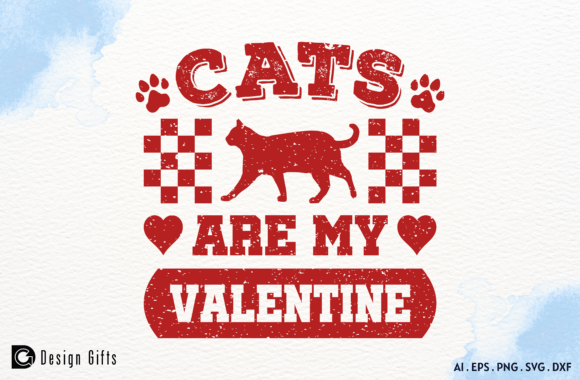 Cats Are My Valentine PNG SVG Graphics for Crafts