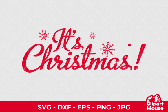 It’s Christmas Graphics for Crafts and Branding