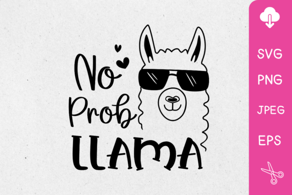 No Prob Llama Svg Graphics for Crafts
