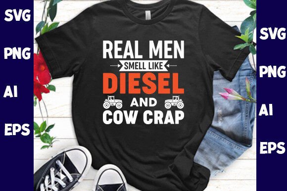 Real Men Smell Like Diesel and Cow Crap Graphics